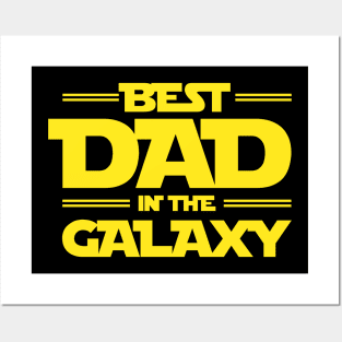 Gifts For Dad: Best Dad In The Galaxy Posters and Art